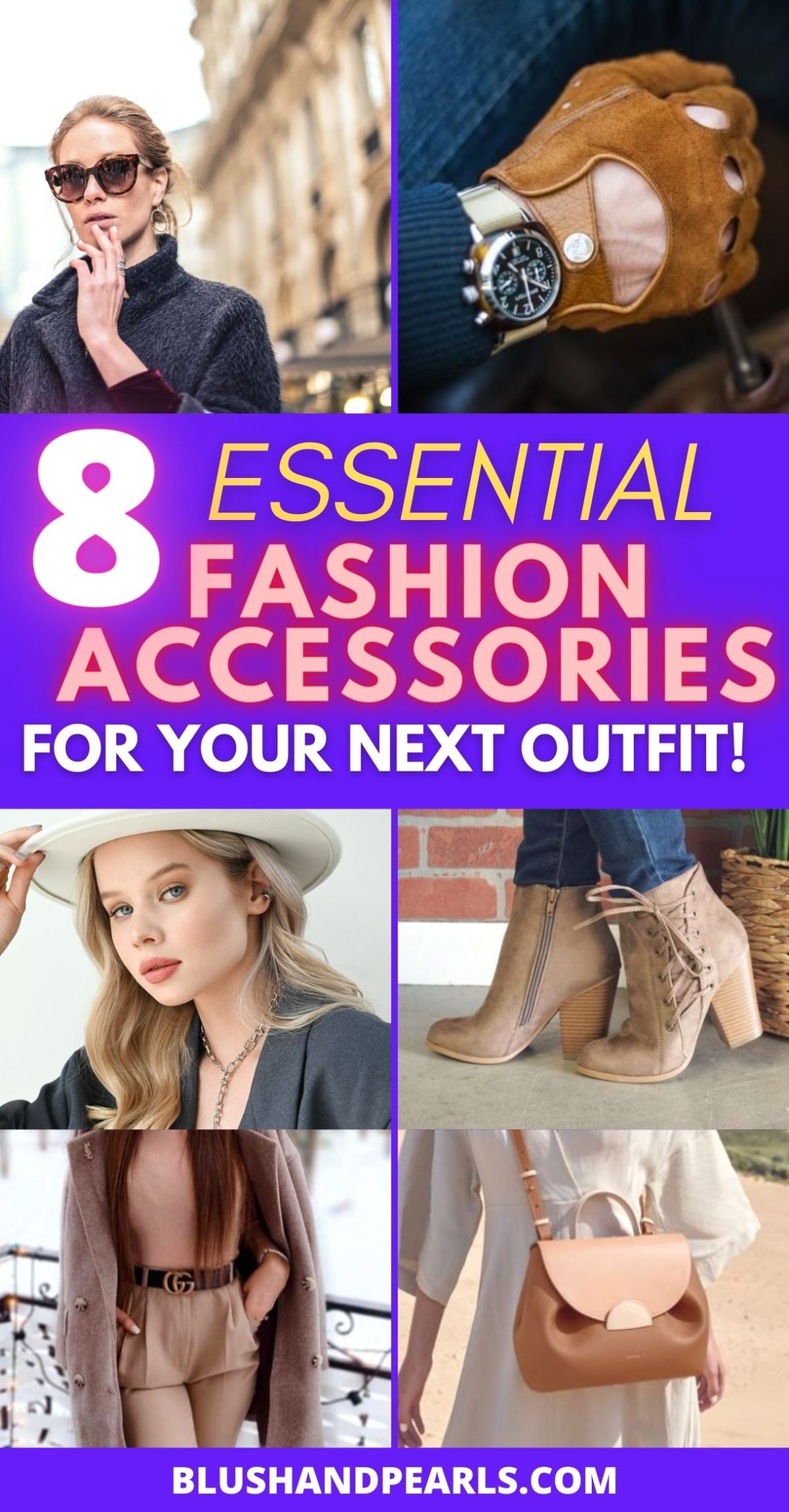 8 Essential Accessories To Make You Look More Fashionable