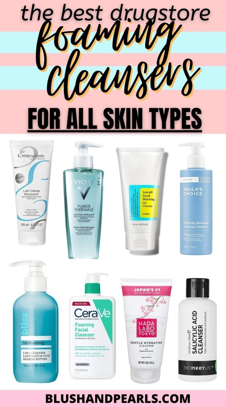 11 Best Drugstore Foaming Cleansers - Blush & Pearls