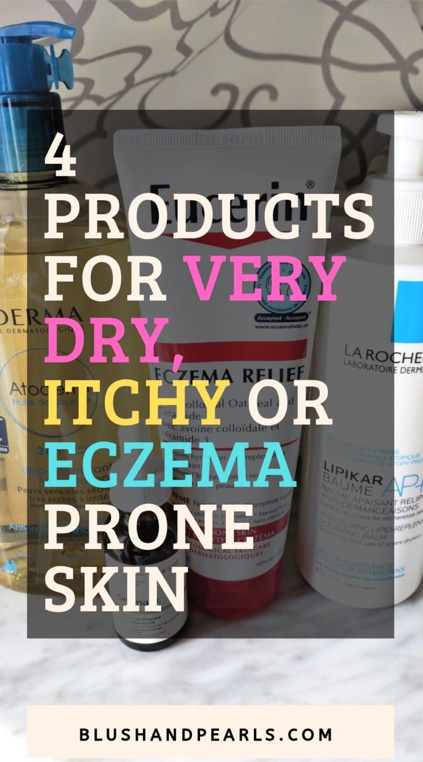 skincare routine for eczema, dry and itchy skin - Blush & Pearls