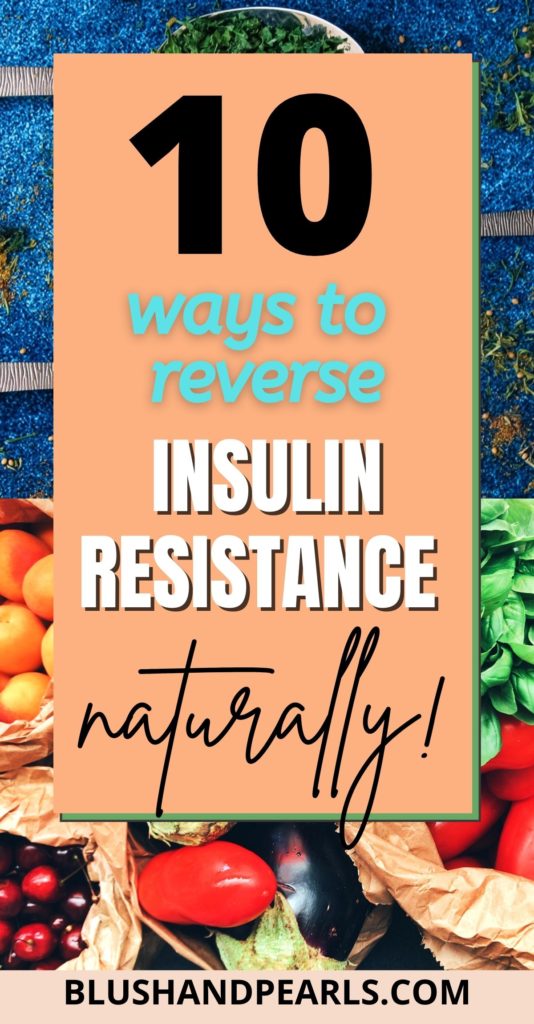 10 Ways To Reverse Insulin Resistance Naturally Blush