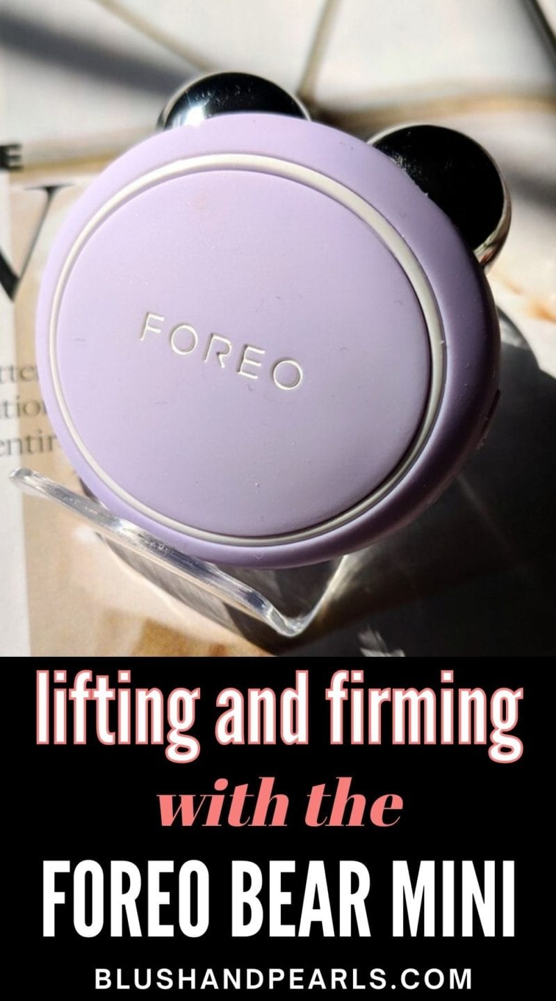 Firming Up With The FOREO BEAR mini Microcurrent Facial Toning Device ...