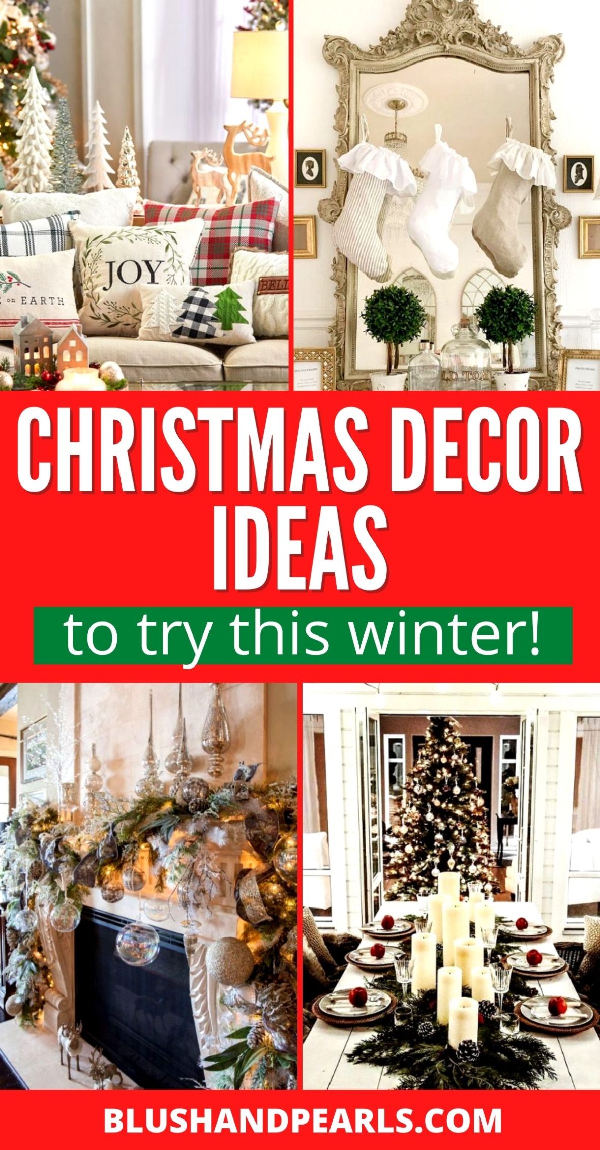 Christmas Home Decor Ideas For The Holidays! - Blush & Pearls