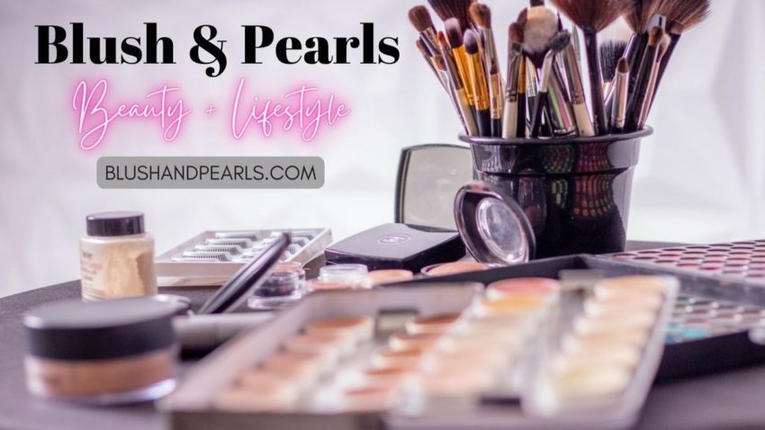 Blush And Pearls Beauty Lifestyle