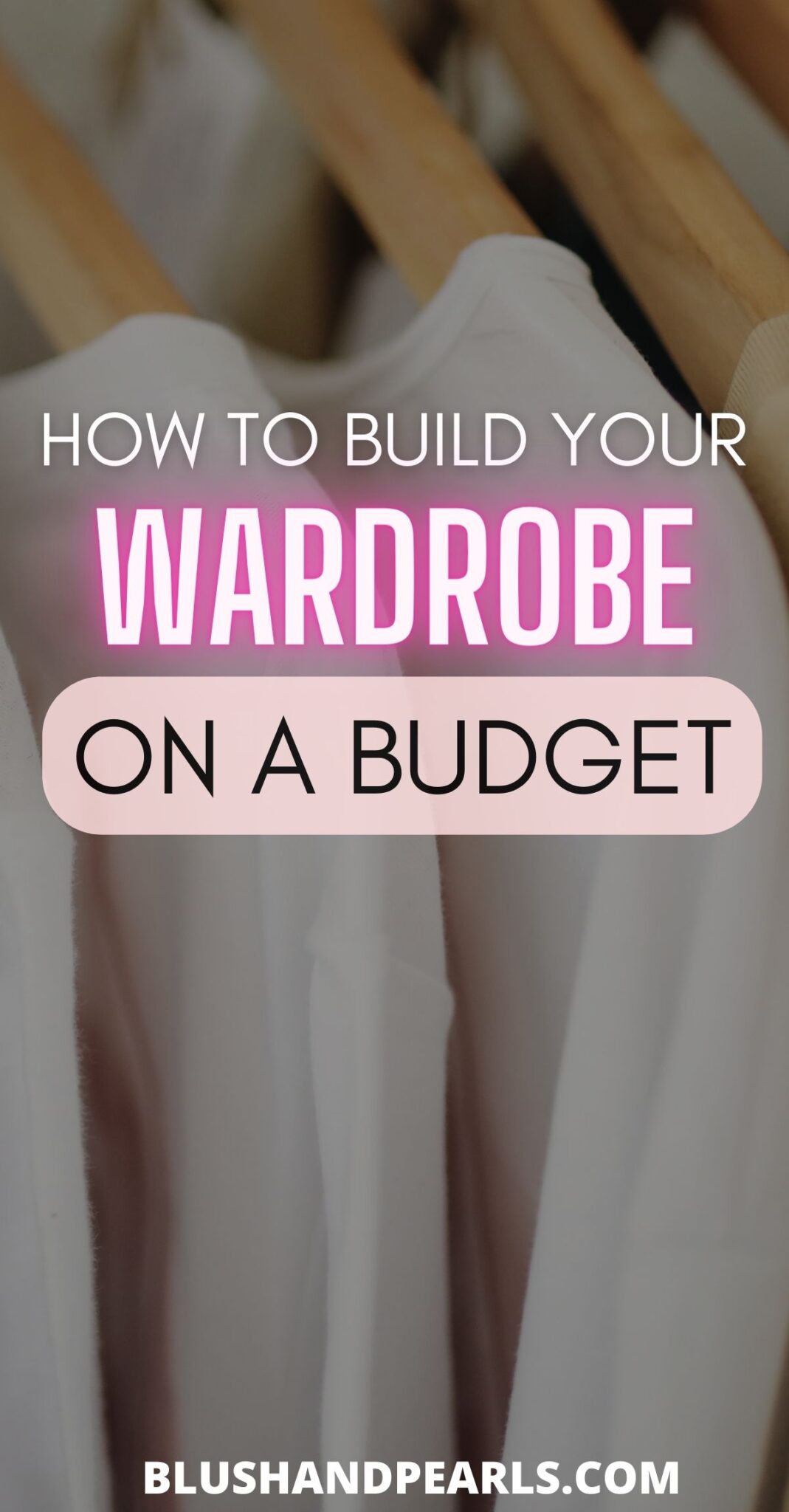 9 Ways to Build Your Wardrobe On A Budget