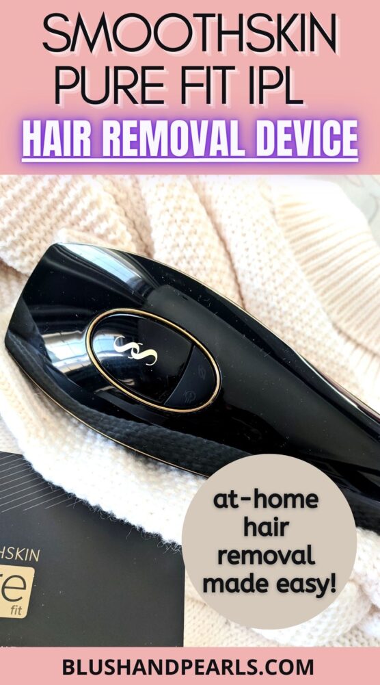 The SmoothSkin Pure Fit IPL Hair Remover (One Of My Fave Beauty Tools ...