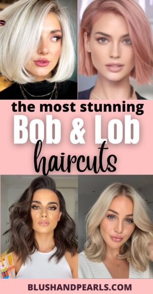Gorgeous Bob & Lob Hairstyles for Your Next Salon Visit - Blush & Pearls