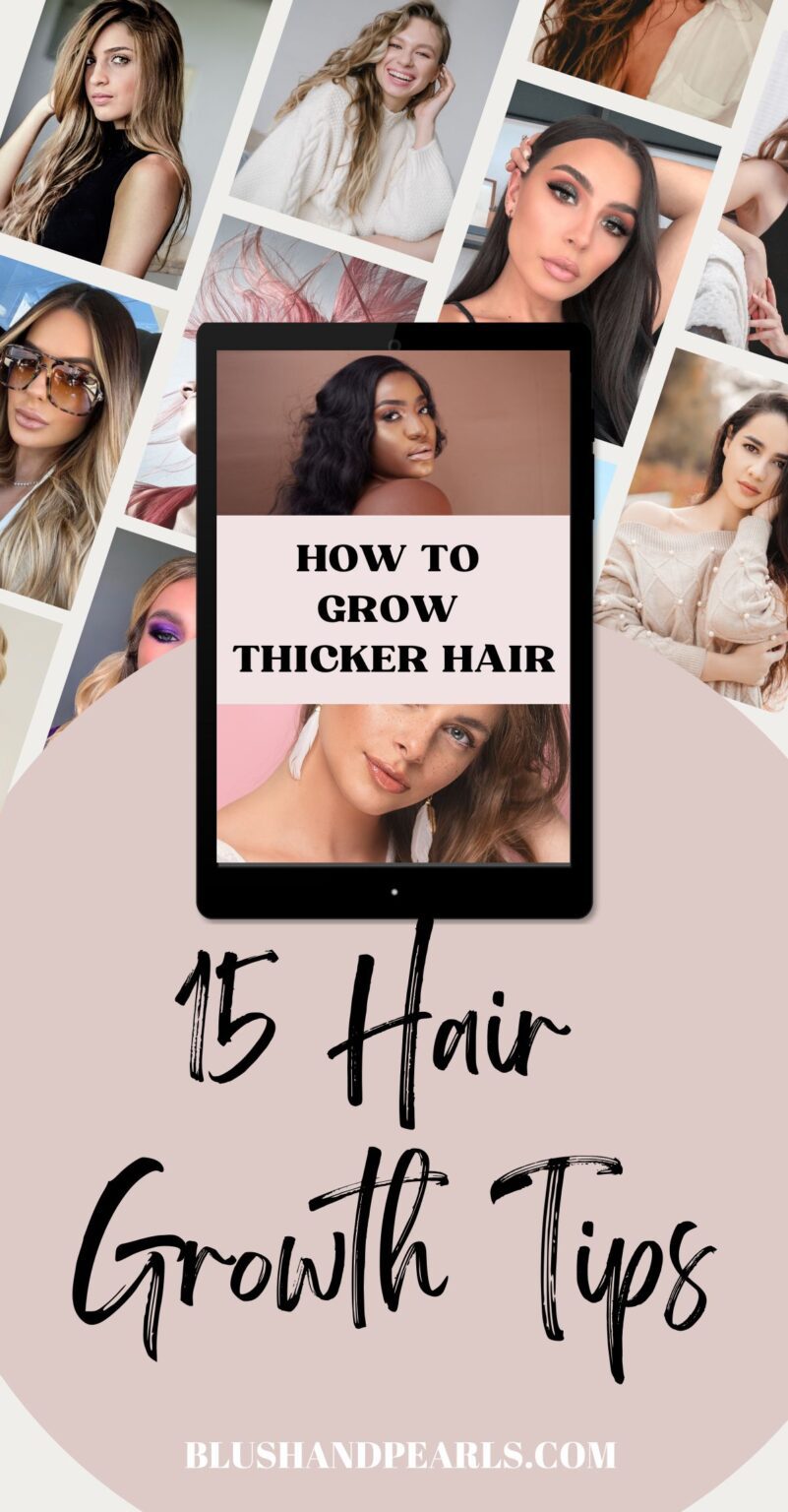 15 Tips To Make Hair Grow Thicker & Healthier